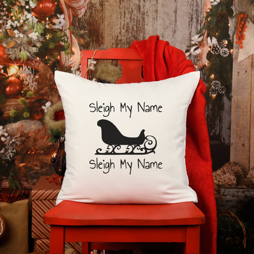 Sarcastic Christmas Pillow | Funny Christmas Throw Pillow Cover | Sleigh My Name Pillowcase for Holiday Decor